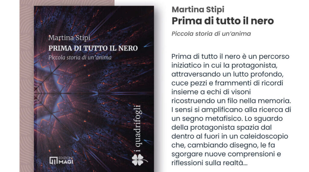 Un lutto profondo, i ricordi e una nuova realtà in ‘Prima di tutto il nero’, il nuovo libro di Martina Stipi
